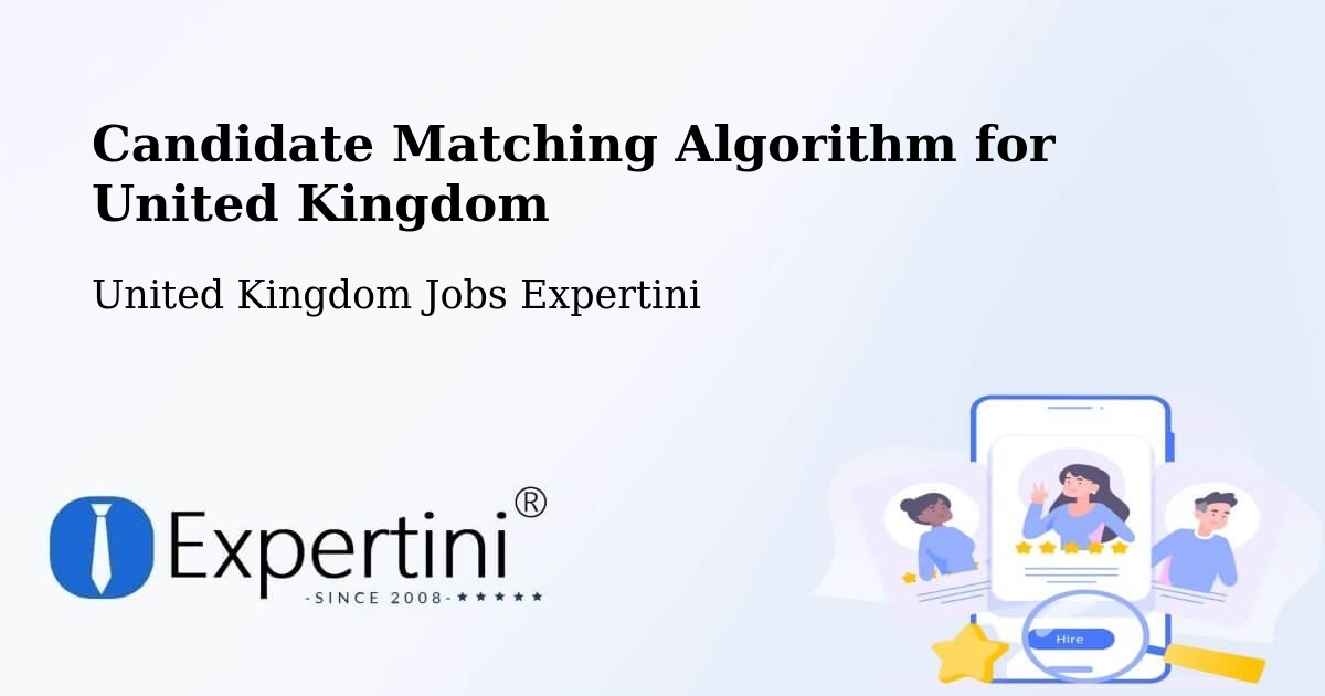 Candidate Matching Algorithm Overview – Oakley - United Kingdom Jobs Expertini
