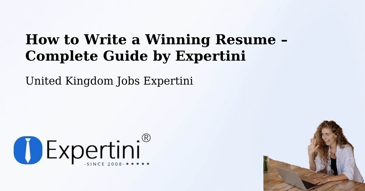 Resume Writing Guide for Job Seekers – Oakley - Oakley, United Kingdom Jobs Expertini